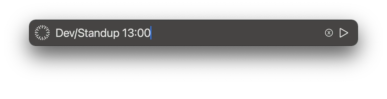 The compact tracker with "Dev/Standup 13:00" typed in, setting the start time to 13:00